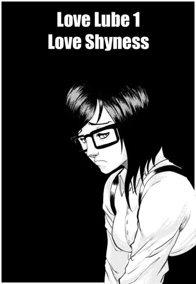 Love Lube 1 – Love Shyness Love Lube 1 - Love Shyness