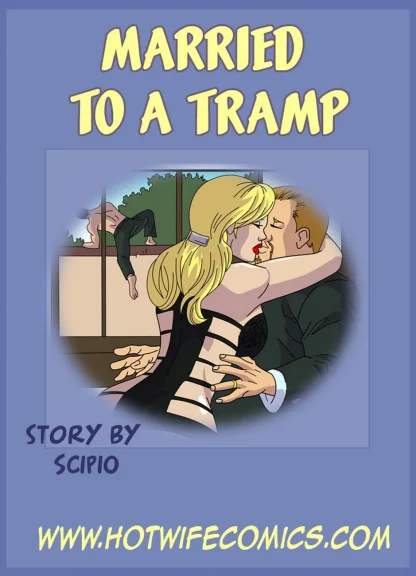 Married To A Tramp Married To A Tramp