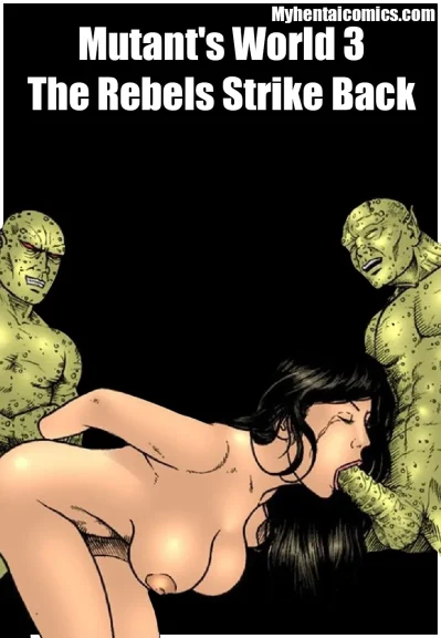 Mutant’s World 3 – The Rebels Strike Back Mutant's World 3 - The Rebels Strike Back