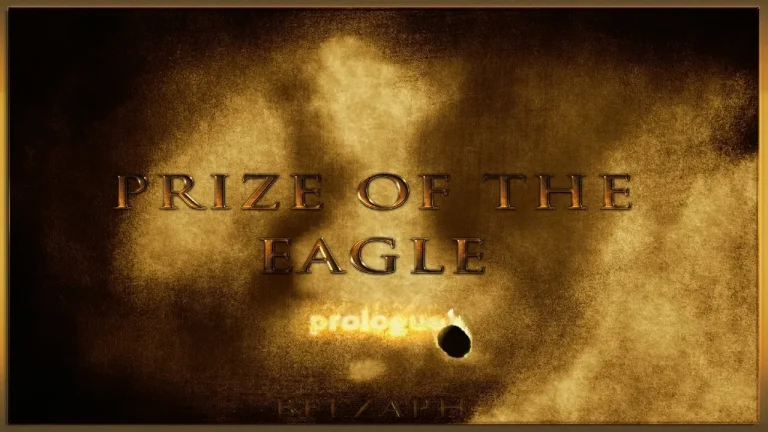 Prize Of The Eagle – Prologue Prize Of The Eagle - Prologue
