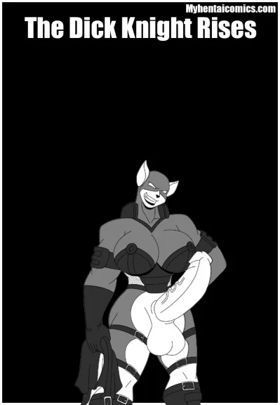 The Dick Knight Rises The Dick Knight Rises