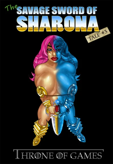 The Savage Sword Of Sharona 3 - Throne Of Games