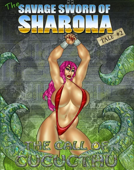 The Savage Sword Of Sharona 2 - The Call Of Cucucthu