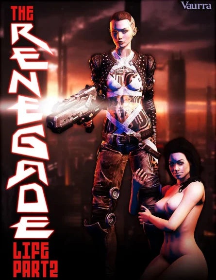 The Renegade Life 2 The Renegade Life 2