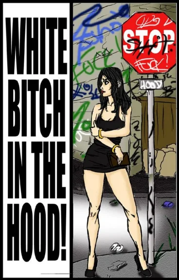 White Bitch In The Hood White Bitch In The Hood