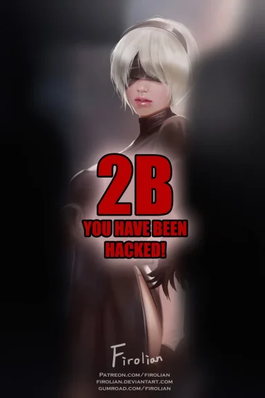 2B – You Have Been Hacked 2B - You Have Been Hacked