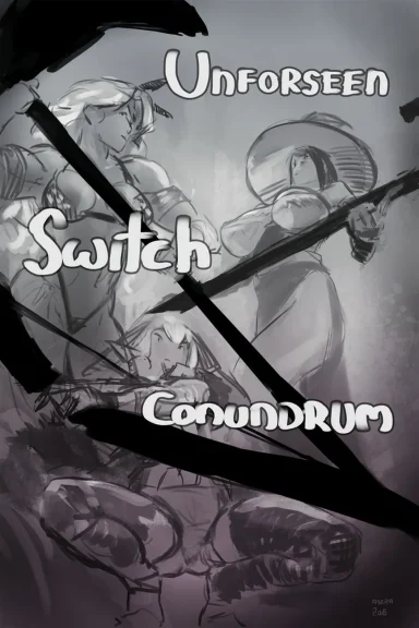 Unforseen Switch Conundrum Unforseen Switch Conundrum