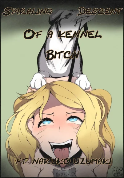 Spiralling Descent Of A Kennel Bitch Spiralling Descent Of A Kennel Bitch