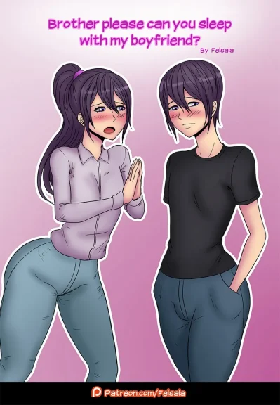 Brother Please Can You Sleep With My Boyfriend
