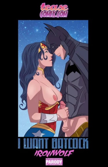 I Want Batcock I Want Batcock
