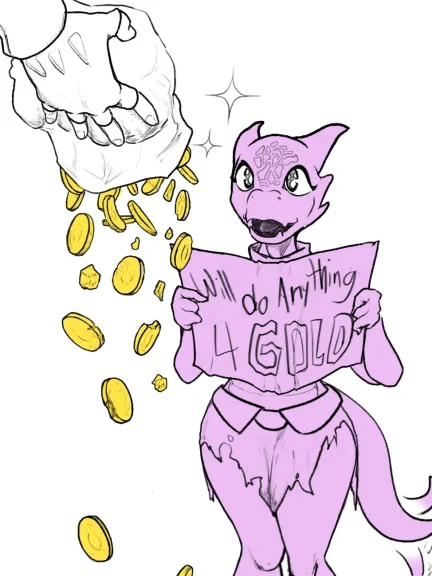 Will Do Anything 4 Gold Will Do Anything 4 Gold