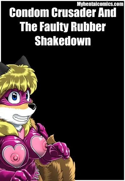 Condom Crusader And The Faulty Rubber Shakedown Condom Crusader And The Faulty Rubber Shakedown