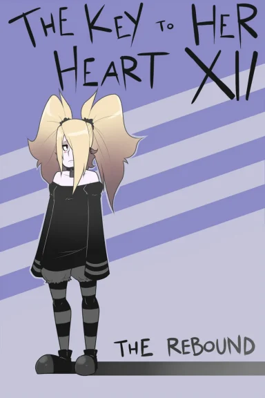 The Key To Her Heart 12 – The Rebound The Key To Her Heart 12 - The Rebound