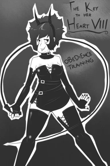 The Key To Her Heart 8 – Obedience Training The Key To Her Heart 8 - Obedience Training