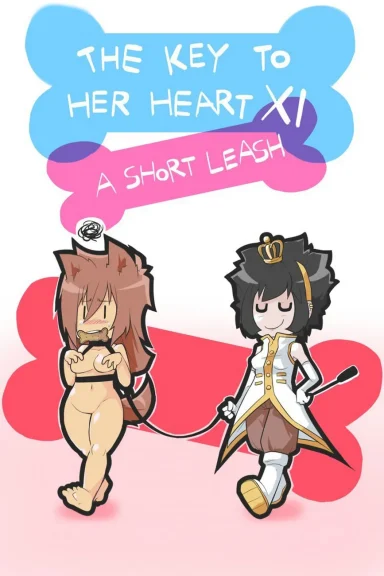 The Key To Her Heart 11 – A Short Leash The Key To Her Heart 11 - A Short Leash