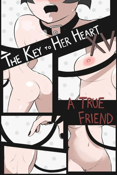 The Key To Her Heart 15 - A True Friend