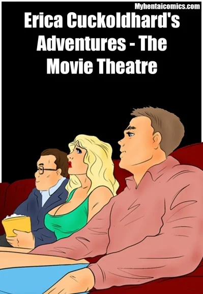 Erica Cuckoldhard’s Adventures – The Movie Theatre Erica Cuckoldhard's Adventures - The Movie Theatre