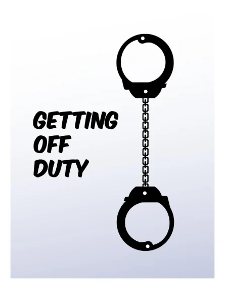 Getting Off Duty Getting Off Duty