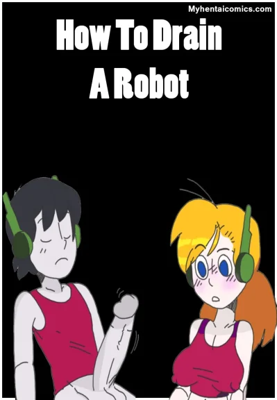 How To Drain A Robot How To Drain A Robot